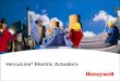 HercuLine Electric Actuators - Honeywell · HercuLine® Actuators 10260 2000 Series High reliability, accurate positioning and low maintenance Used for very precise and repeatable