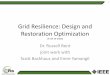 Grid Resilience: Design and Restoration OptimizationGrid Resilience: Design and Restoration Optimization LA-UR-14-25832 ... Design Network—Optimization Philosophy • Derive simplified