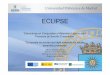 ECLIPSE - UPM · ECLIPSE “Estructuras en Composites y Materiales Ligeros para ... "Ingeniamos el futuro" CAMPUS DE EXCELENCIA INTERNACIONAL Universidad Politécnica de Madrid 
