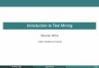Introduction to Text Mining - Indian Statistical …acmsc/TMW2014/M_mitra.pdfIntroduction to Text Mining Mandar Mitra Indian Statistical Institute M. Mitra (ISI) Text Mining 1 / 29