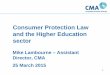 Consumer Protection Law and the Higher Education sector · Consumer law is an important part of the wider academic relationship between HE providers and students. It can help providers