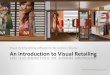An overview of Visual Retailing - EDUCARMservicios.educarm.es/.../30/mockshop_presentacin.pdf · An introduction to Visual Retailing Visual merchandising software for the fashion