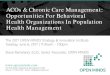 ACOs & Chronic Care Management: Opportunities For ... · 55% of Medicaid enrollees, and 64% of Medicare enrollees did not receive follow-up care within seven days of discharge from