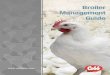 COBB Broiler Management Guide · COBB Broiler Management Guide 4 COBB Providing clean, cool water with adequate flow rate is fundamental to good poultry production. Without adequate