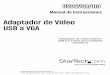 Adaptador de Vídeo USB a VGA - StarTech.comsgcdn.startech.com/005329/media/sets/USB2VGAPRO... · la interferencia siguiendo una o más de las siguientes medidas: ... Windows 2000/XP/Vista/7