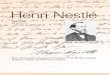 Bicentenary Henri Nestlé · The product was marketed with a brand name that has since become recognisable in almost every country of the world. ... namely chocolate, where Nestlé