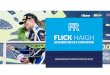 FLICK HAIGH · FLICK HAIGH RACING 4 ASTON MARTIN Aston Martin, Luxury Brand of the Year and the world’s fastest-growing automotive brand in 2018 is revered as a brand synonymous