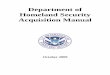 Homeland Security Acquisition Manual...The Department of Homeland Security Acquisition Manual (HSAM) implements and supplements the Federal Acquisition Regulation (FAR) and the Homeland