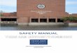 SAFETY MANUAL · safe work habits and to maintain safe work environments. The TAMUC safety manual is expected to provide general safety guidelines and procedures for students, faculty,