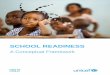 School Readiness. A conceptual Framework. UNICEF · readiness is useful for understanding how to promote and support preparedness of school for a single child. A population-level