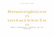Beweegboxen ontwikkelen - Webnodefiles.portfolio-yvonne.webnode.nl/200000092-df924e08b0... · Web viewNa een stageperiode van 20 weken kunnen wij terug kijken op een erg leuke en