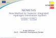 New Method for Superior Integrated Hydrogen Generation System · 2013-12-12 · Hydrogen and Fuel Cell Review Days 2007, Brussels 10th-11th October NEMESIS New Method for Superior