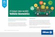 A brave new world: Vehicle biometrics - Allianz eBroker · A brave new world: Vehicle biometrics 1 Biometrics in the Global Automotive Industry, 2016–2025 – Frost & Sullivan