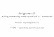 Assignment 5: Adding and testing a new system call to ...hy345/assignments/2012/cs345_front5.pdf · Assignment 5: Adding and testing a new system call to Linux kernel Antonis Papadogiannakis
