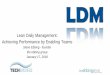 Lean Daily Management: Achieving Performance by Enabling Teamstechsandiego.org/wp-content/uploads/2018/01/Lean-Daily-Mgmt-Jan-2018.pdf · company, and led Lean transformations for