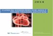 CLINICAL GUIDELINES FOR ADULT HEART TRANSPLANTATION professionals... · 3.11 Combined Heart and Kidney Transplantation Listing ... • End-stage heart failure not responding to medical