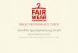 Schöffel Sportbekleidung GmbH BRAND PERFORMANCE …The development and sharing of these types of best practices has long been a core part of FWF’s work. The Brand Performance Check