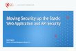 Moving Security up the Stack - Qualys · WAS Overview Detects application-layer vulnerabilities in web apps & APIs Browser engine Automated crawling Play back of Selenium scripts