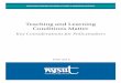 Teaching and Learning Conditions Matter · 2017-08-08 · TEACHING AND LEARNING CONDITIONS MATTER | 3 Teaching and learning conditions impact teacher effectiveness, retention and