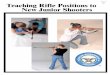 NLU # 748 Free 04/13 Teaching Rifle Positions to New ... · Teaching Rifle Positions to New Junior Shooters ... In the course of developing instructional material for the JMIC and