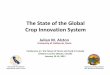 The State of the Global - University of GuelphThe State of the Global Crop Innovation System Julian M. Alston University of California, Davis CoCo e e cenference on ttehe Futuutu ere