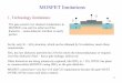 MOSFET limitations JFETs...1 MOSFET limitations 1. Technology limitations: The gate control over channel conductance in MOSFETs can only be achieved if the dielectric – semiconductor