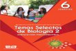 Temas Selectos de Biología 2 - Cobach Sonoramail.cobachsonora.edu.mx/files/semestre6-2017/propedeutica/tsb2.pdf1 6 3 8 4 8 4 6 3 6 3 6 3 6 3 14 7 1 10 5 8 4 8 4 8 4 10 5 6 3 14 7
