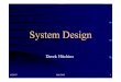 Design - Systems World* | Systems World | Derek …systems.hitchins.net/.../design.pdf10/20/07 dkh©2004 7 Systems Design • Yet again, because we are talking about systems, and about