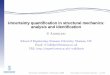 Uncertainty quantiﬁcation in structural mechanics ...engweb.swan.ac.uk/~adhikaris/fulltext/presentation/inv09_5.pdf · University of Bradford, 8 December 2009 Uncertainty in structural