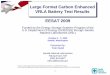 Large Format Carbon Enhanced VRLA Battery Test Results … 2009 Peer Review - Large... · Large Format Carbon Enhanced VRLA Battery Test Results EESAT 2009. Funded by the Energy Storage