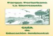Parque Periurbano La Sierrezuela - Villa de Posadasturismoposadas.es/wp-content/uploads/guia-educacion-ambiental-sierrezuela.pdf · donde probablemente se desarrollaron los primeros
