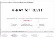 V-RAY for REVIT · PDF file 2019-09-10 · Gεμινάρια Αρχιτεκτονικού Gχεδιασμού & Φωτορεαλισμού • Revit Architecture - V-Ray Revit - Revit