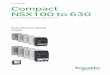 Low Voltage Compact NSX100 to 630 · 2019-05-06 · Compatibility of components Compact NS to NSX and Compact NSX to NS 14 1. Magnetic MA or thermal-magnetic TM Ir Im A A TM 250 D