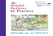 Bright Futures in Practice matter.pdf · Bright Futures in Practice: Physical Activity is a stepping stone toward reaching this goal. Publications such as Bright Futures in Practice: