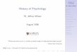 History of Psychology · Outline Nativism Empiricism Structuralism Gestalt Psychology Functionalism Behaviorism Psychodynamic Approach Humanism Cognitive Psychology History of Psychology