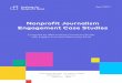 Nonprofit Journalism Engagement Case Studies · Nonprofit Journalism Engagement Case Studies April 2017 Compiled by INN and Dot Connector Studio with support from the Democracy Fund