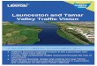 Launceston and Tamar Valley Traffic Vision · Launceston and Tamar Valley Traffic Vision . ... Launceston • Commence planning, design and costing of a new Tamar River Bridge to