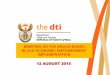 BRIEFING ON THE BROAD-BASED BLACK ECONOMIC … · BRIEFING ON THE BROAD-BASED BLACK ECONOMIC EMPOWERMENT IMPLEMENTATION 12 AUGUST 2015 . PRESENTATION LAYOUT Introduction. ... Presidential