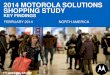2014 MOTOROLA SOLUTIONS SHOPPING STUDY · SHOPPING STUDY . PAGE 3 2014 MOTOROLA SOLUTIONS SHOPPING ... attitudes towards the use of in-store technologies to enhance customer satisfaction