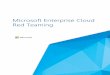 Microsoft Enterprise Cloud Red Teaming · Microsoft Enterprise Cloud Red Teaming P A G E | 04 1 Introduction Organizations can better prepare for the impact of current and future