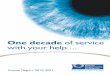 One decade of service with your help ... Macular Degeneration Foundation Annual Report 2010-2011 5 Australia continuing to lead the world in raising awareness of Macular Degeneration