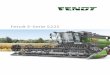 Fendt E-Serie 5225 · Fendt kW HP 5225 E 160 218 2 You can always rely on your family. Just like on the next generation of the Fendt E-Series. These redesigned com-bines are equipped