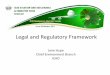 Legal and Regulatory Framework · • (Mexico) Flight plan ‐analyze the legal framework, raw materials availability, refining facilities, supply processes and economic viability