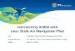 Connecting ASBU with your State Air Navigation Plan WS - CANSO Conf - APAC... · Connecting ASBU with your State Air Navigation Plan For: CANSO Asia Pacific Conference 2016 ... FRTO