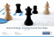 Market Strategy: Trending Towards New Highs...1 Market Strategy: Trending Towards New Highs August 2016 Anand Laddha Research Analyst anand.laddha@edelweissfin.com +91 (22) 4272 2636