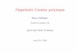 Hyperbolic Coxeter polytopes -  · PDF file

Hyperbolic Coxeter polytopes Anna Felikson Durham University, UK (joint with Pavel Tumarkin) June 2017, CRM