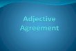 In Italian, adjectives agree in gender (masculine or ...historyinvestigations.com/Italian/Adjective_agreement_ch_5.pdfIn Italian, adjectives agree in gender (masculine or feminine)