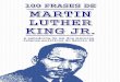 100 FRASES DE2 100 FRASES DE MARTIN LUTHER KING JR. A sabedoria de um dos maiores líderes políticos do Século XX Livros Amor Scan