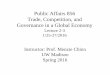 Public Affairs 856 Trade, Competition, and Governance in a …ssc.wisc.edu/~mchinn/pa856_lecture2_3_s16.pdf · 2016-01-27 · Public Affairs 856 Trade, Competition, and Governance