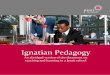 Ignatian Pedagogy - Jesuit Institutejesuitinstitute.org/Resources/Ignatian Pedagogy Abridged... · 2014-04-08 · Ignatian Pedagogy abridged Page 1 Introduction Ignatian Pedagogy